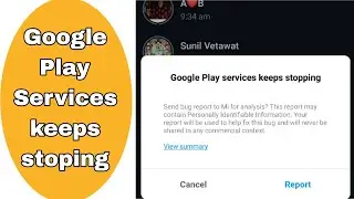 Google Play Services keeps stopping. Solved