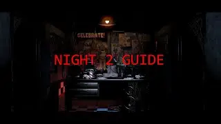 How to beat FNaF 1 - Night 2 Walkthrough | FNaF Academy