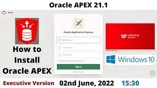 How to Install Oracle APEX 21.1 | DB 18c | Executive | Windows 10