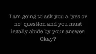 I Have to Ask You an Important Question