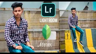 Hd Clearity Photoediting in Lightroom and Snapseed By Manav Editz , Ambala Haryana