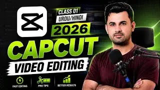 CapCut Video Editing Tutorial For DESKTOP | CAPCUT Basic to Advance Editing | Video Editing Class 1