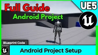 Unreal Engine 5 Android Mobile 🔥 Project Setup Full Guide Unreal Android Optimization Tips & Trick