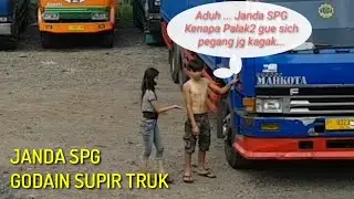 JANDA BROO 😄😃 PART 27 | JANDA SPG GODAIN SUPIR TRUK