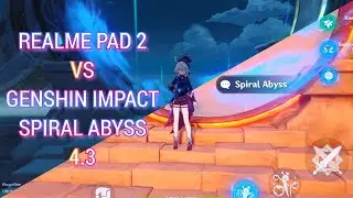 Realme Pad 2 VS GENSHIN IMPACT Spiral Abyss 4.3