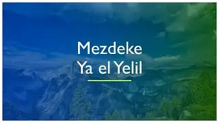 Mezdeke - Ya el Yelil