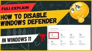 How To Turn Off or Disable Windows Defender in Windows 11 [Step-by-Step Guide]