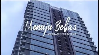 PARADISE HUNTERS : Menuju Bebas (1)