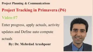 Primavera P6 for Project Managers(Video#7)Project tracking & control-Activity Update Progress Actual