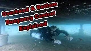 Advanced Sidemount Overhead And Bottom Buoyancy Control Penetration Explained