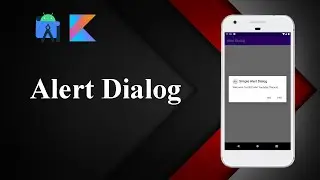 Alert Dialog Using Kotlin in Android Studio