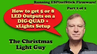 How to get 5 or 8 LED outputs on a DIG-QUAD (Part 2 - running ESPixelStick firmware)