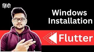 How to Install Flutter for Windows | Flutter Installation for Windows | Hindi