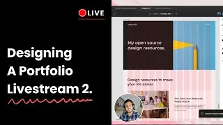 Designing a UX Portfolio Live in Figma 2  - CoWorking Session!