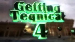 Getting Teqnical #4