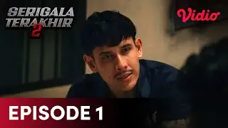 Nonton Episode 1 Part 2 | Serigala Terakhir S2 | Abimana Aryasatya, Ganindra Bimo, Wulan Guritno