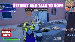 Retreat and Talk to Hope Chapter 5 Season 4 Part 3 #fortnite Quests Challenges