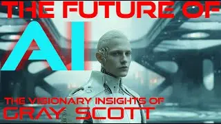 The Future of AI: The Visionary Insights of Gray Scott