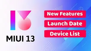 MIUI 13 Features |⚡MIUI 13 release date | MIUI 13 Supported device | App Unbox
