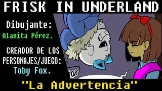 La advertencia SANS Y FRISK [FRISK IN UNDERLAND]