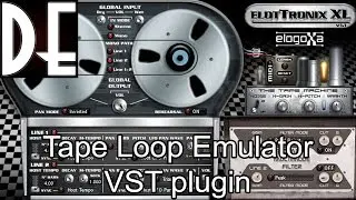 Ellotronix XL - Free Tape Loop (Frippertronics) VST Plugin