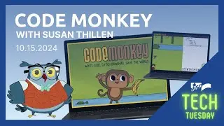 TECH TUESDAY - Code Monkey - 10-15-2024