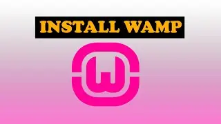 How to install Wamp Server on Windows 10