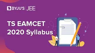 TS EAMCET 2020 - Syllabus - Detailed Video