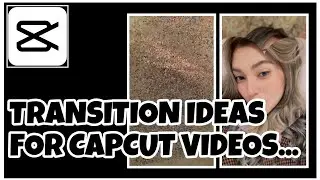 TRANSITION IDEAS FOR YOUR CAPCUT VIDEO | CAPCUT TUTORIAL | CP Tutorials