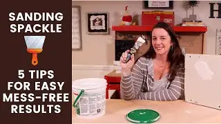 SANDING SPACKLE - 5 TIPs for Less Mess, Better Results