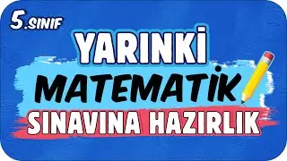 YARINKİ MATEMATİK SINAVINDA ÇIKAR! 📘 5. SINIF ✍🏻