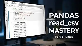 Pandas read_csv Part 3 - Handling/Manipulating Dates when reading in a Dataframe | Data Automation
