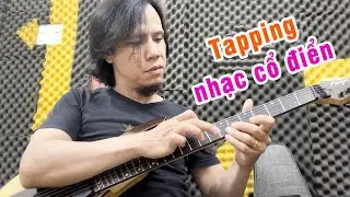 Hướng dẫn câu Tapping theo phong cách nhạc Cổ Điển rất hay - học solo guitar điện online