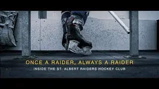 Once A Raider, Always A Raider: Inside The St  Albert Raiders Hockey Club | Documentary Short 2018