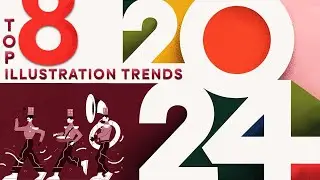 Top 8 Illustration Trends for 2024! 