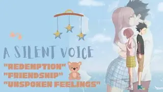 A Silent Voice: Anime Story Recap! A Journey of Redemption, Friendship, and Unspoken Feelings!