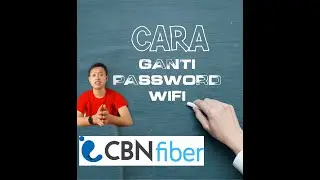 Cara mengganti password wifi & Review cbn fiber setelah 6 bulan pemakaian