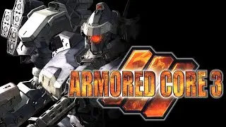 Armored Core 3 - Stream 1