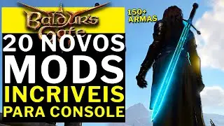 BALDUR'S GATE 3 - + 20  MODS PARA CONSOLE +DE 150 ARMAS e MAIS!!