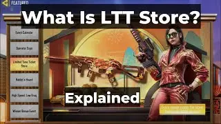 What Is LTT Store In CODM? | Limited Time Ticket Store Explained In Detail | What Is LTT Store 2024?