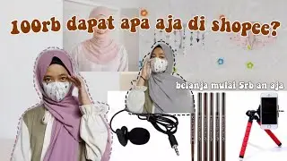 100rb dapat apa aja di shopee (haul)