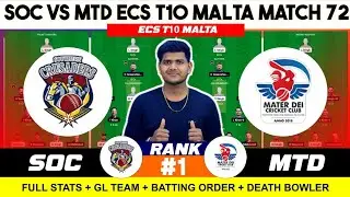 SOC vs MTD , SOC vs MTD Prediction, SOC vs MTD ECS t10 Malta 72ND Team Today