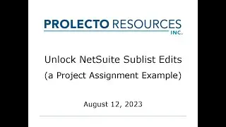 NetSuite Enhanced Sublist Structures and Edits
