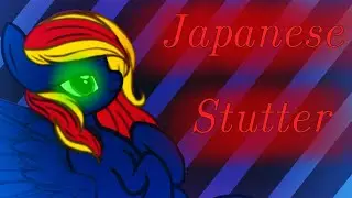 //meme// Japanese Stutter (❗❗WLASH WARNING❗❗)