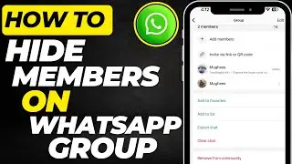 How To Hide Members in WhatsApp Group (2025) | WhatsApp Group Privacy Settings