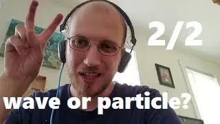 Interpreting the Double-Slit Experiment (2/2)