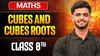 Cubes and Cube Roots Class 8 One Shot || Maths || Priyanshu Sir