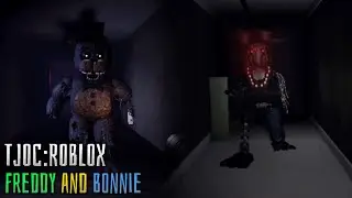 ROBLOX | TJOC:ROBLOX | Freddy and Bonnie (Full Walkthrough)