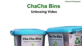 ChaCha Bins easy home composting unpacking
