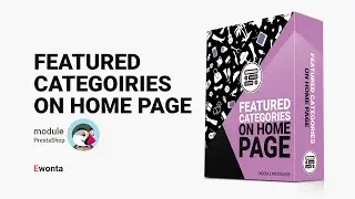 Featured Categories on Home Page - Module for CMS PrestaShop
